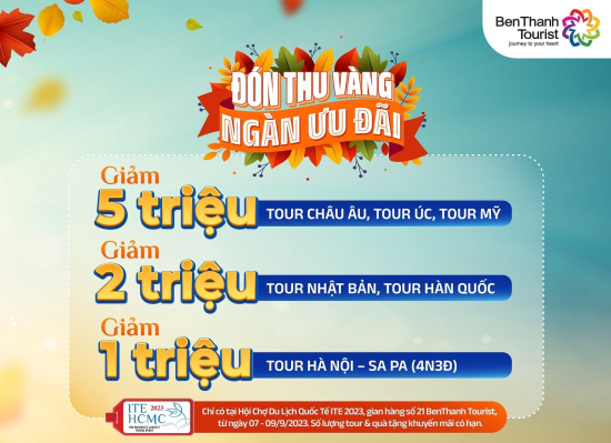 Đón thu vàng nhận ngàn ưu đãi cùng BenThanh Tourist tại ITE HCMC 2023